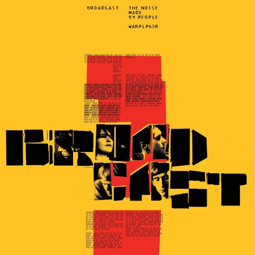 Broadcast - Noise Made By People LP