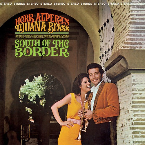 Herb Alpert & The Tijuana Brass - South Of The Border LP (Remastered)