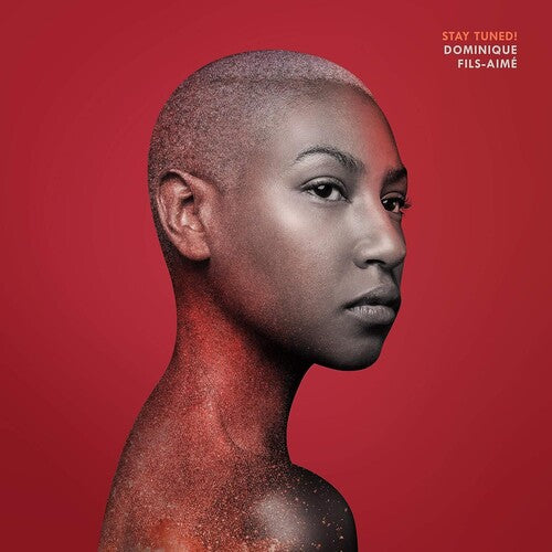 Dominique Fils-Aime - Stay Tuned! LP (180 Gram Vinyl)