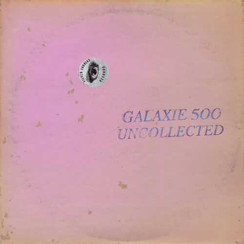 Galaxie 500 - Uncollected Noise New York '88 -'90 2LP