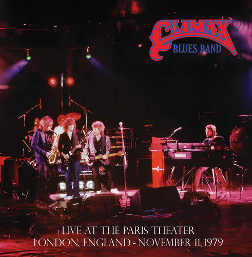 Climax Blues Band - Live at the Paris Theater, London, November 11, 1979 2LP (Colored Vinyl, Bonus Tracks)