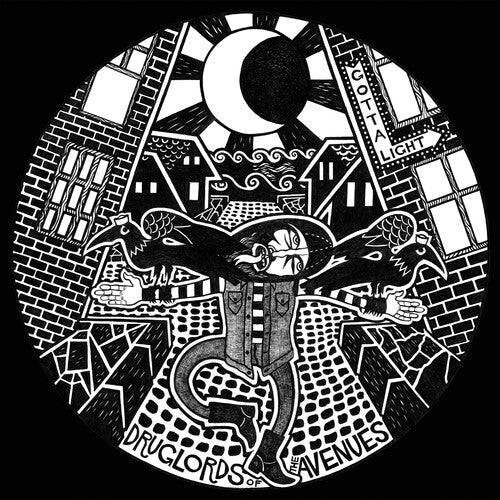 Druglords of Avenues - Gotta Light LP