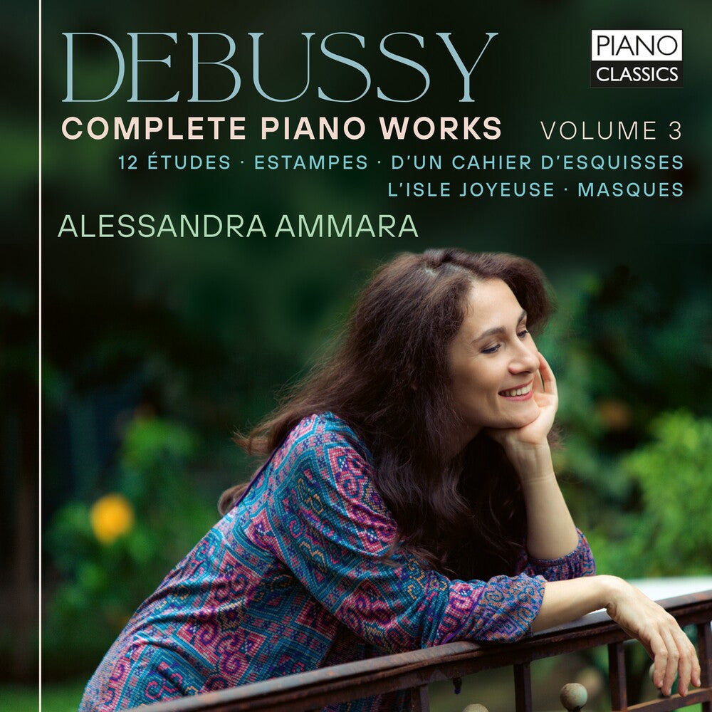 Alessandra Ammara - Debussy: Complete Piano Works Vol. 3 CD