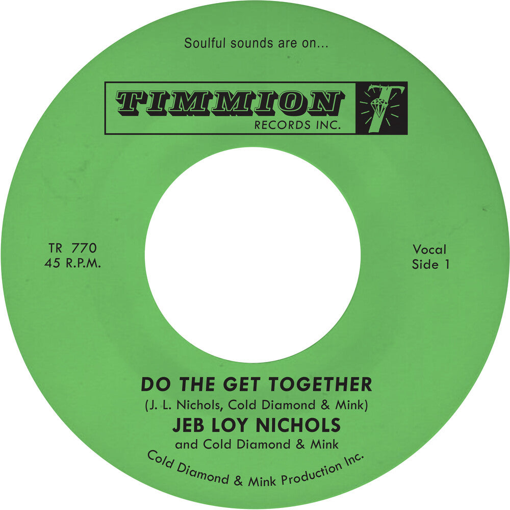 Jeb Nichols Loy / Cold Diamond & Mink - Do The Get Together 7"