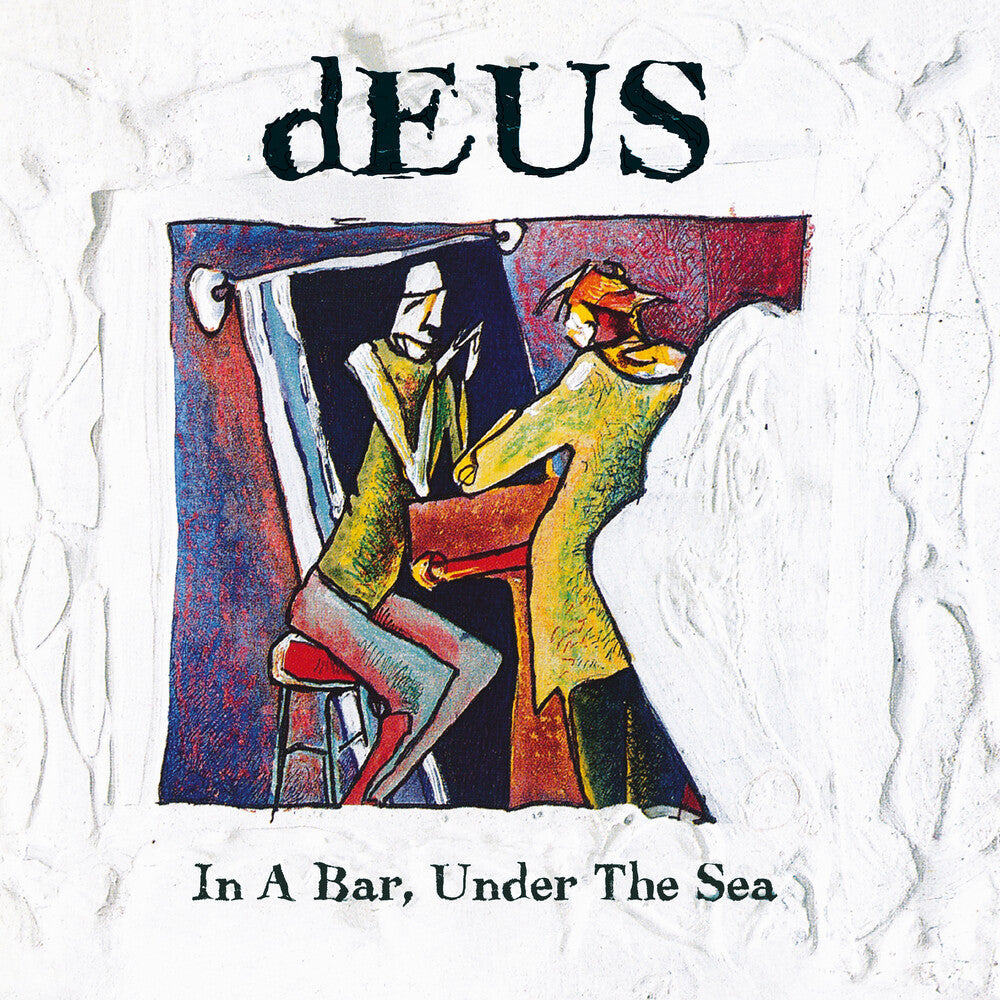 Deus - In A Bar Under The Sea LP (Anniversary Reissue)