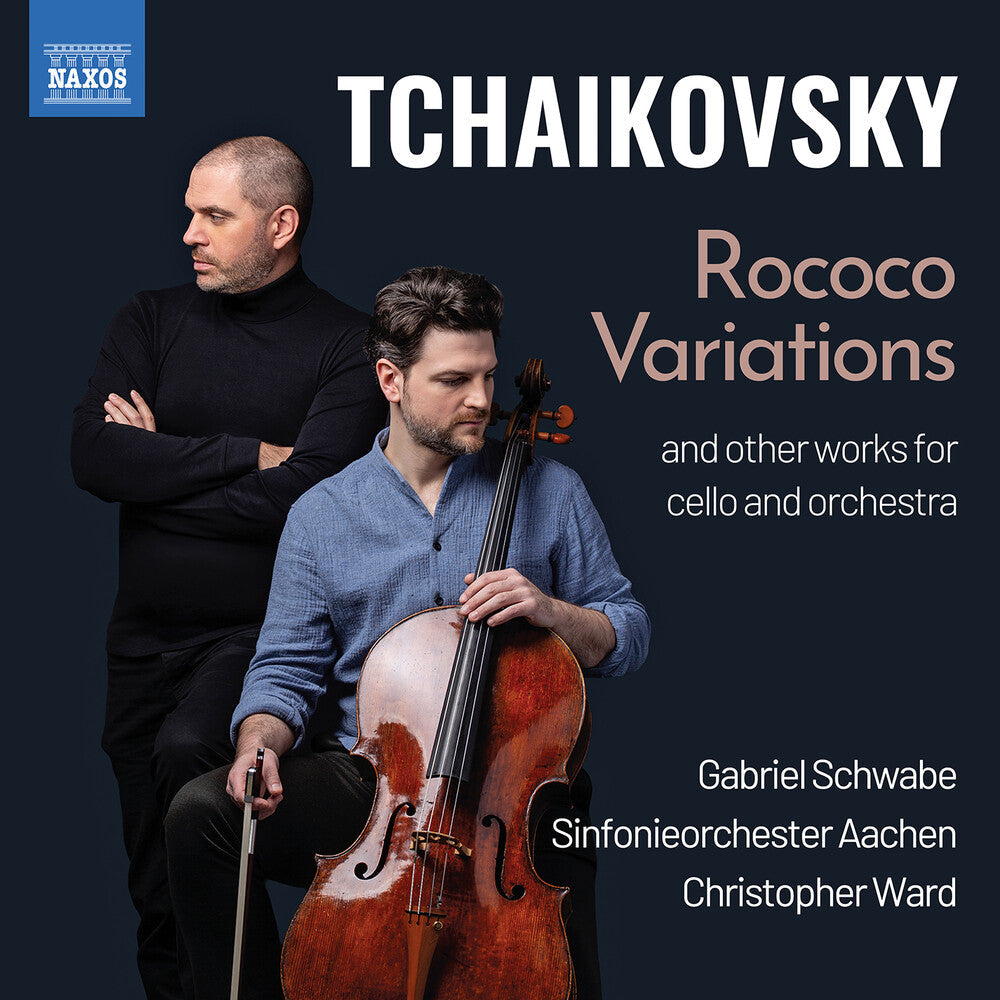 Gabriel Schwabe - Tchaikovsky: Rococo Variations: Works For Cello & CD