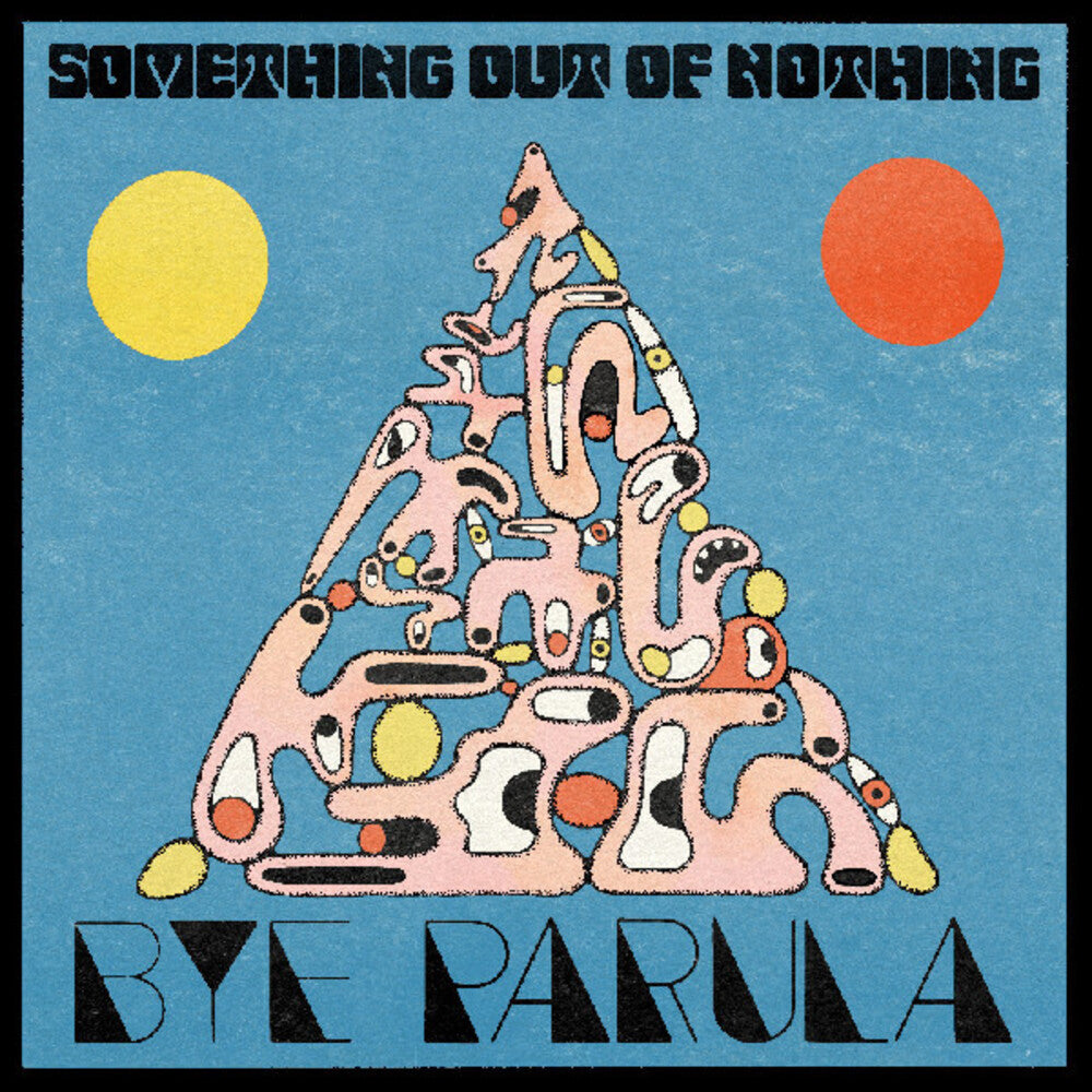 Bye Parula - Something Out Of Nothing LP (Preorder: Ships June 5, 2026)