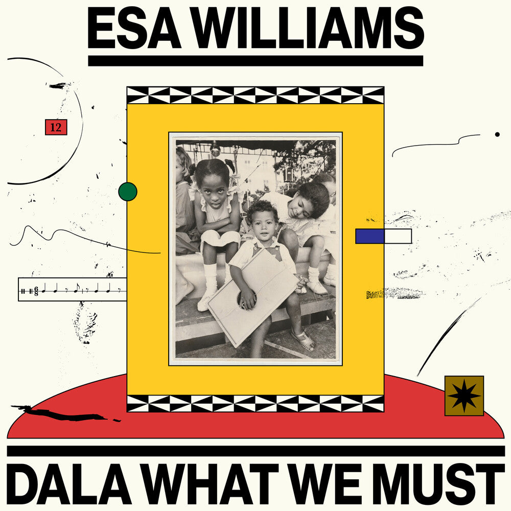 Esa Williams - Dala What We Must LP (Preorder: Ships October 9, 2026)