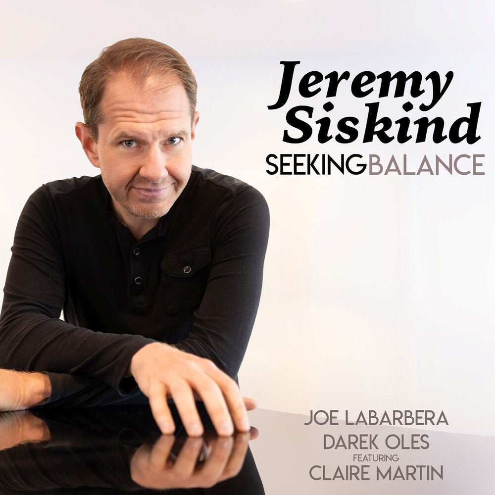 Jeremy Siskind - Seeking Balance CD (Digipak)