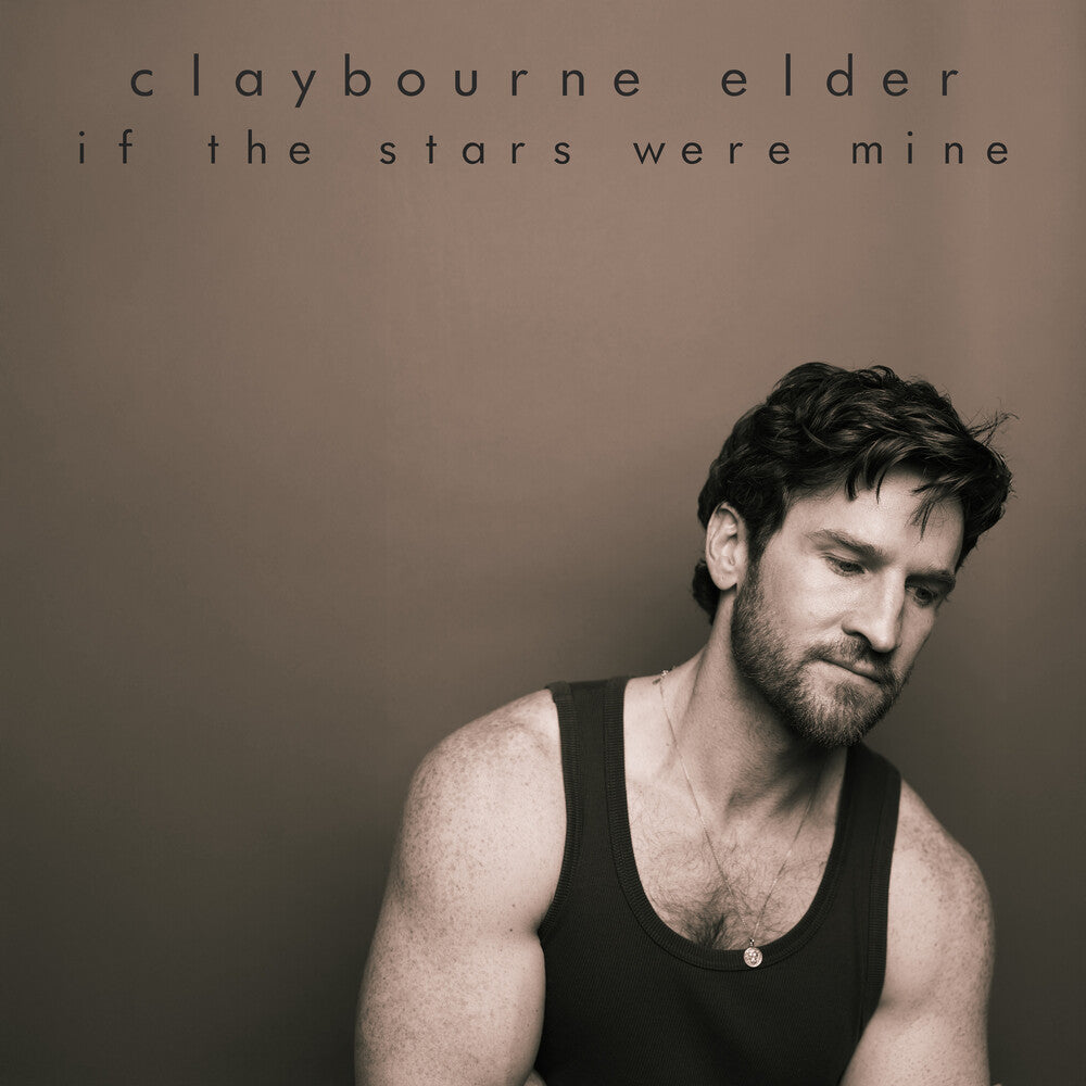 Claybourne Elder - If The Stars Were Mine CD