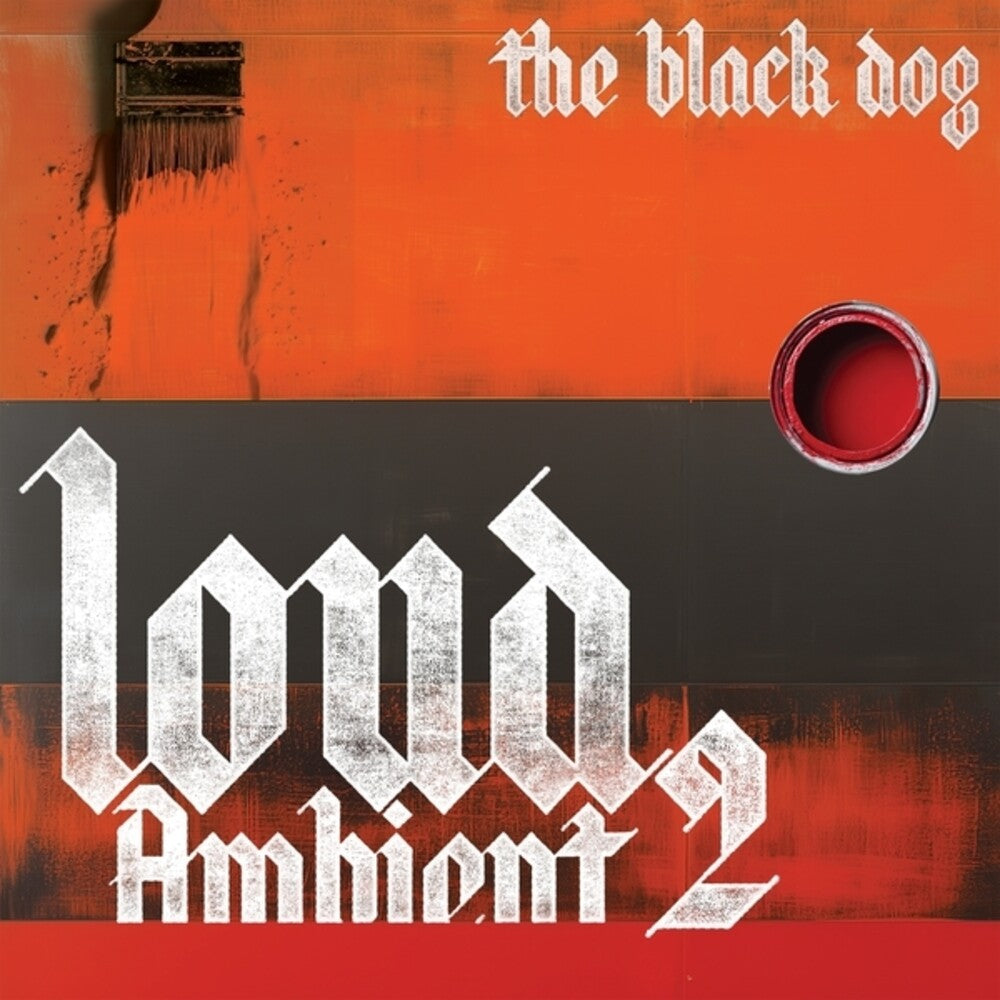 Black Dog - Loud Ambient 2 CD
