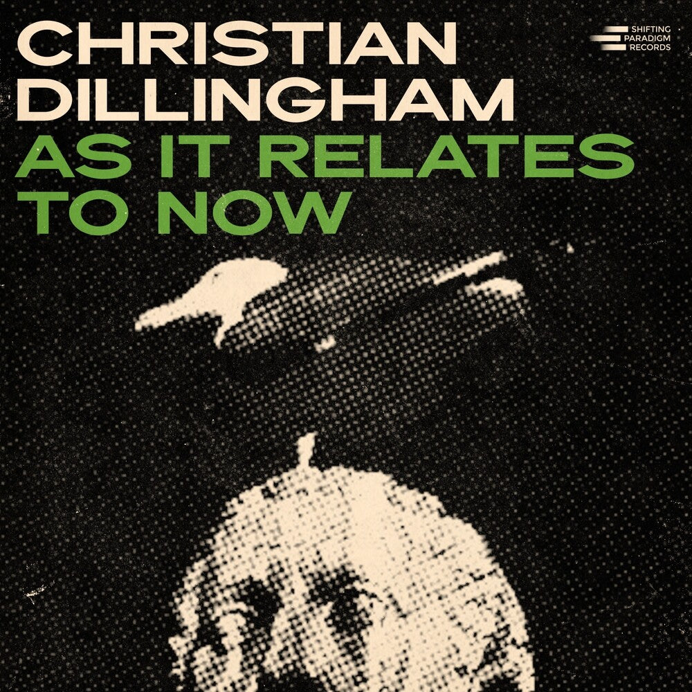Christian Dillingham - As It Relates To Now CD