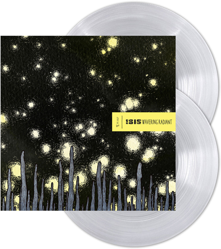 Isis - Wavering Radiant LP (Indie Exclusive Ultra Clear)