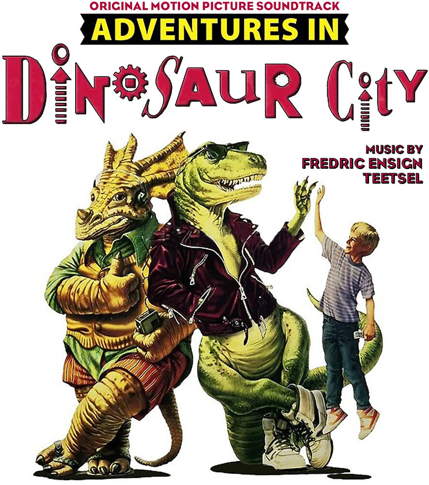 Fredric Teetsel Ensign - Adventures In Dinosaur City - O.S.T. CD