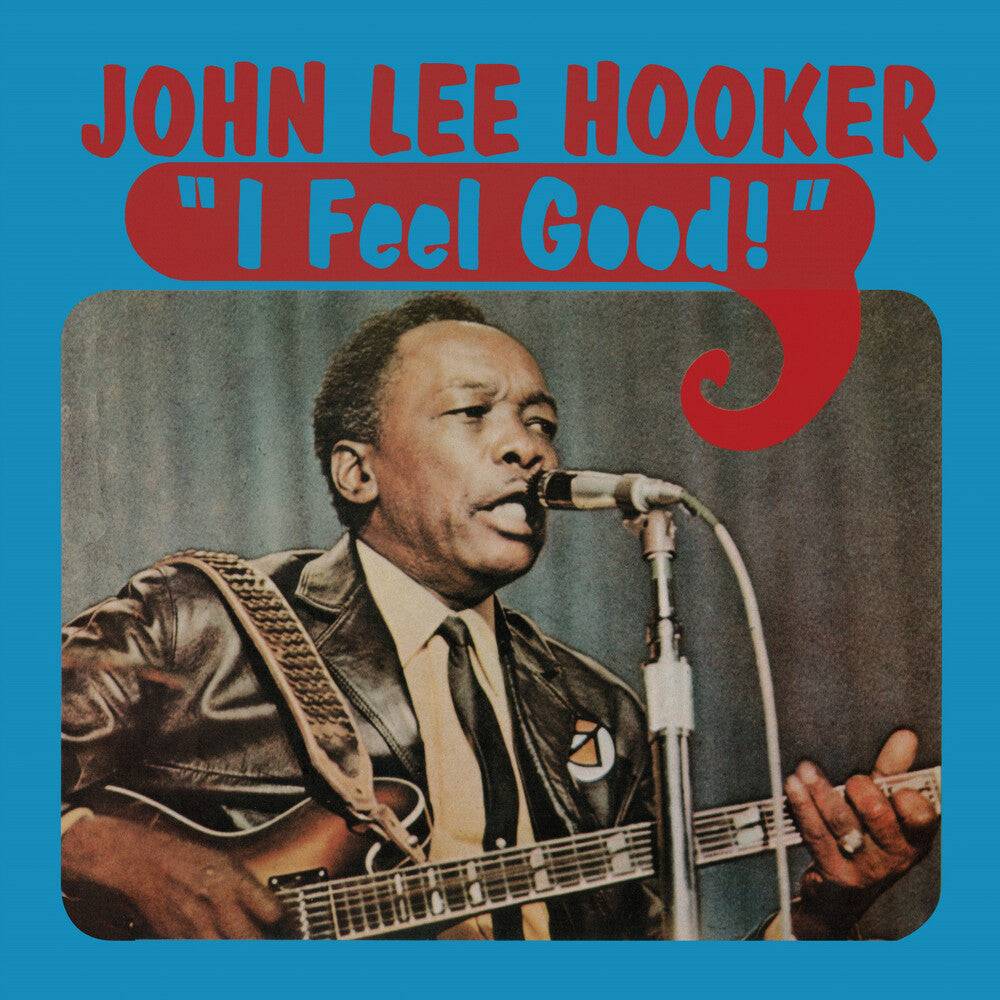 John Hooker Lee - Feel Good LP (Blue)
