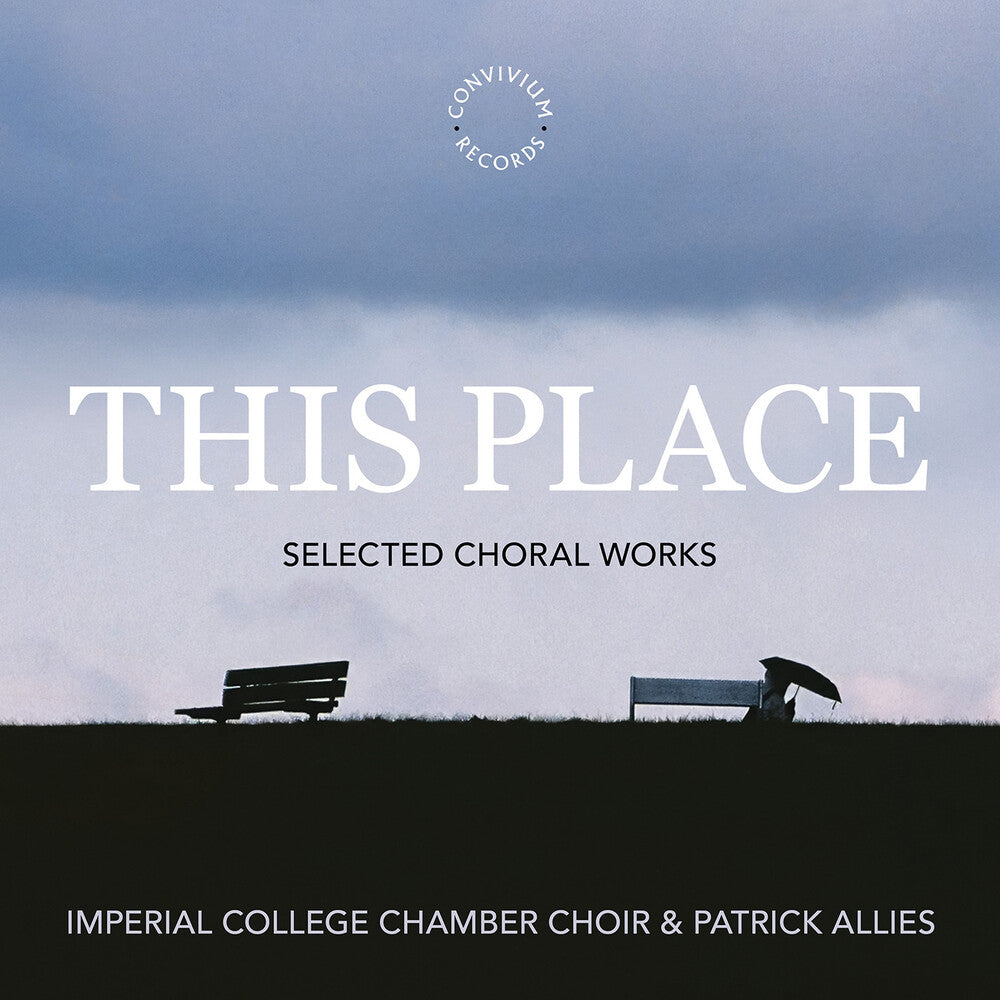 Imperial College Chamber Choir - This Place CD (Preorder: Ships June 5, 2026)