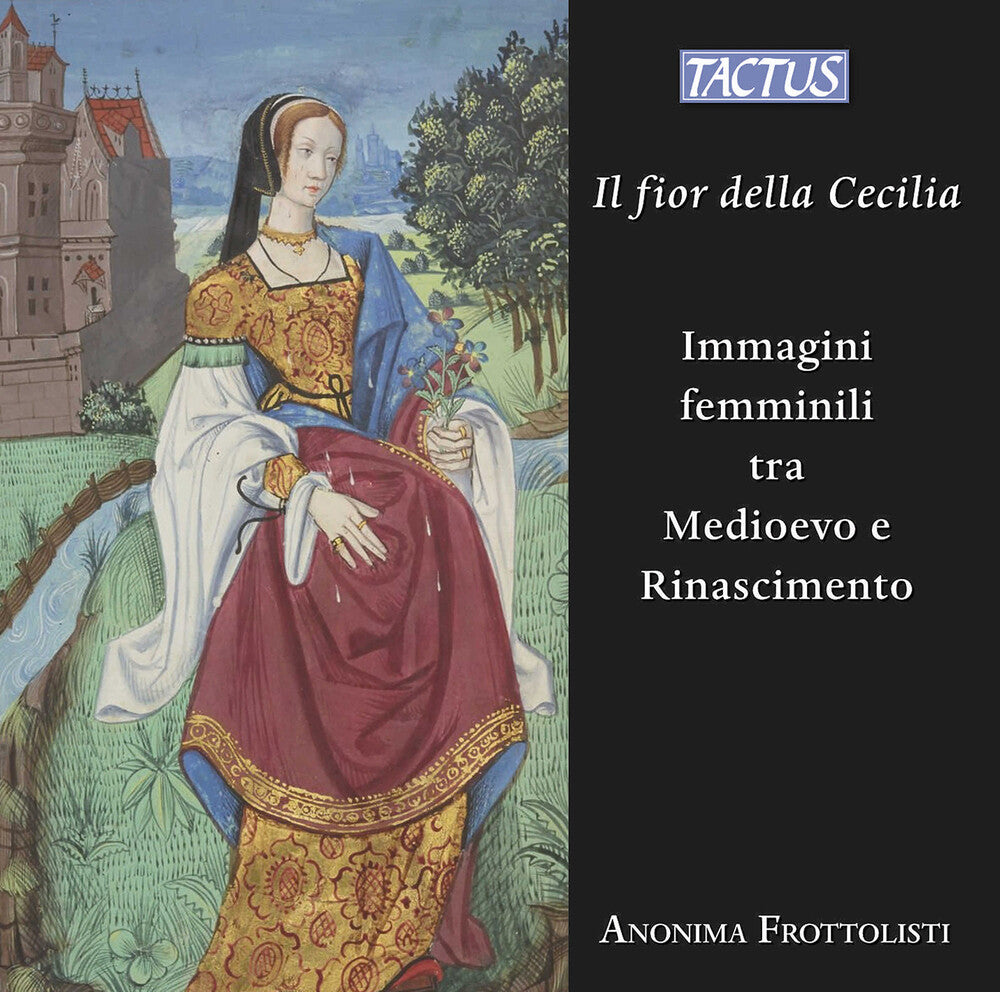 Anonima Frottolisti - Il Fior Della Cecilia - Images Of Women Between Th CD (Preorder: Ships June 5, 2026)