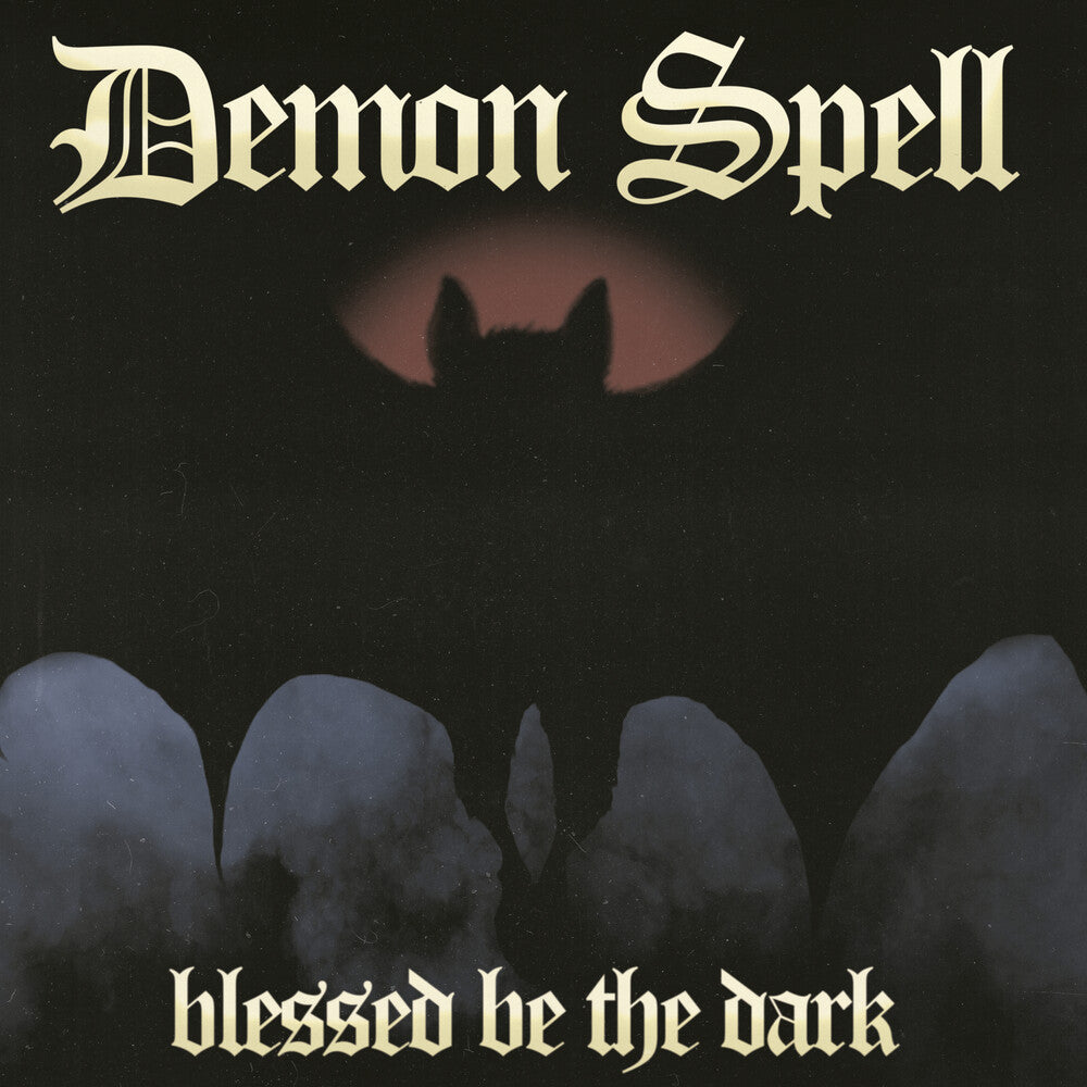 Demon Spell - Blessed Be The Dark CD (Uk) (Preorder: Ships June 5, 2026)