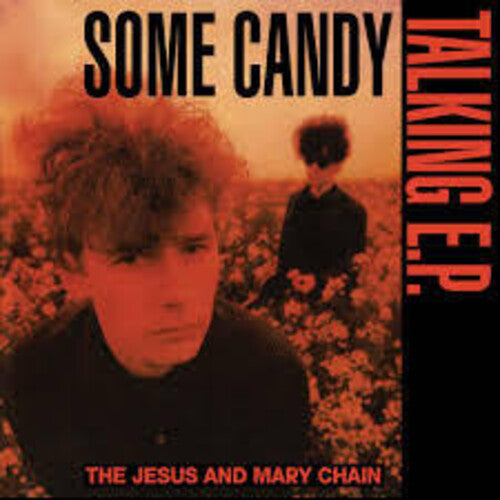 Jesus & Mary Chain - Some Candy Talking: 40th Anniversary - Limited Black & Red Colored LP