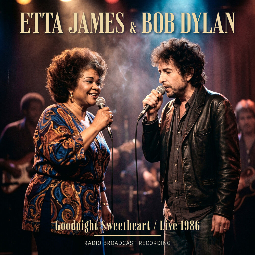 Etta James / Dylan,Bob - Goodnight Sweetheart Live 1986 CD (Preorder: Ships June 26, 2026)