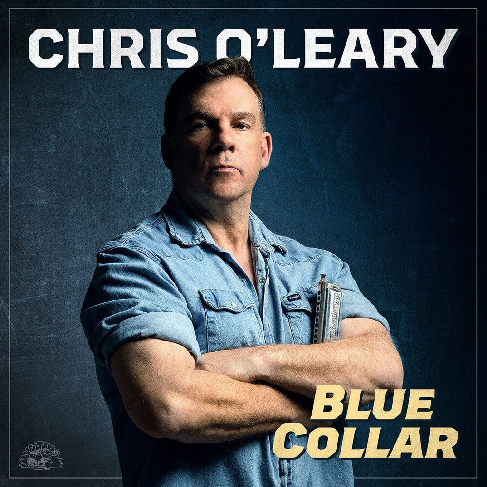 Chris O'Leary - Blue Collar CD (Preorder: Ships July 10, 2026)