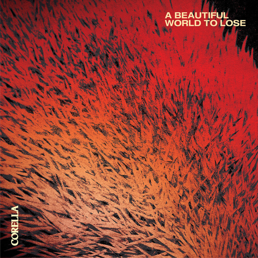 Corella - A Beautiful World To Lose CD (Preorder: Ships September 18, 2026)