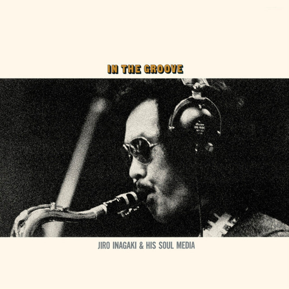 Jiro Inagaki & His Soul Media - In the Groove LP (uncolored Virgin) (Preorder: Ships September 4, 2026)