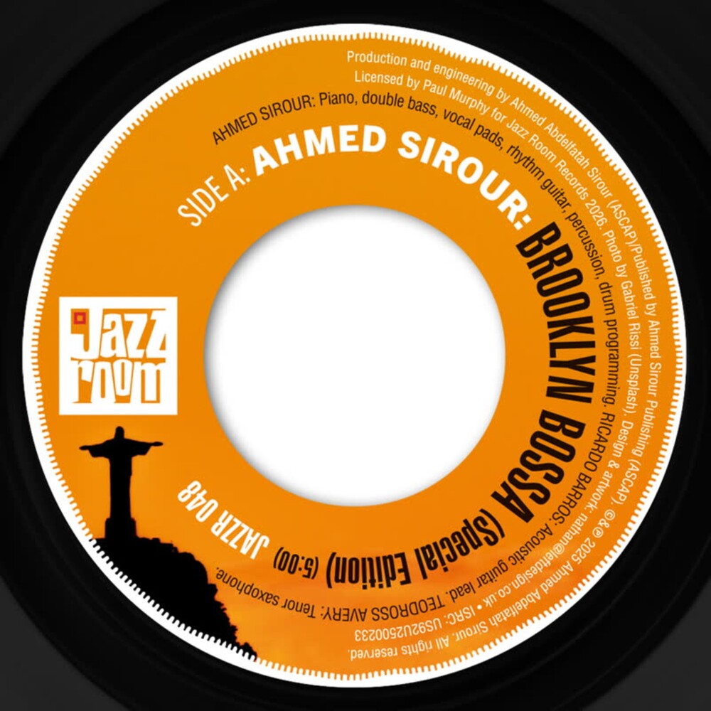 Ahmed Sirour - Brooklyn Bossa 7" (Preorder: Ships June 26, 2026)