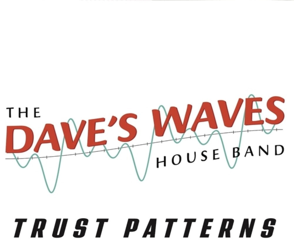 Dave's Waves House Band - Trust Patterns 3CD (Preorder: Ships June 26, 2026)