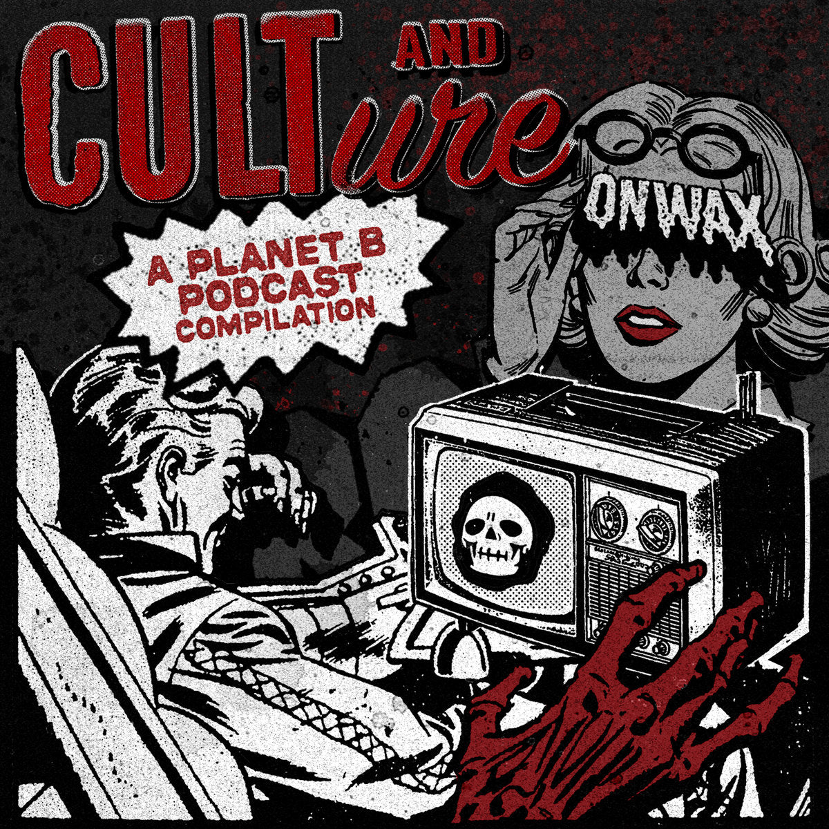 Cult and Culture - A Planet B Podcast Compilation LP