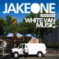 Jake One - White Van Music CD