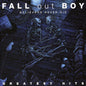 Fall Out Boy - Believers Never Die: Greatest Hits CD