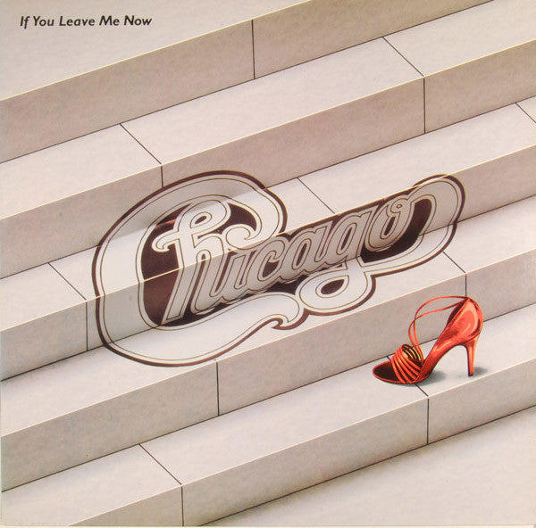 Chicago  - If You Leave Me Now (LP) (Mint (M)) USED