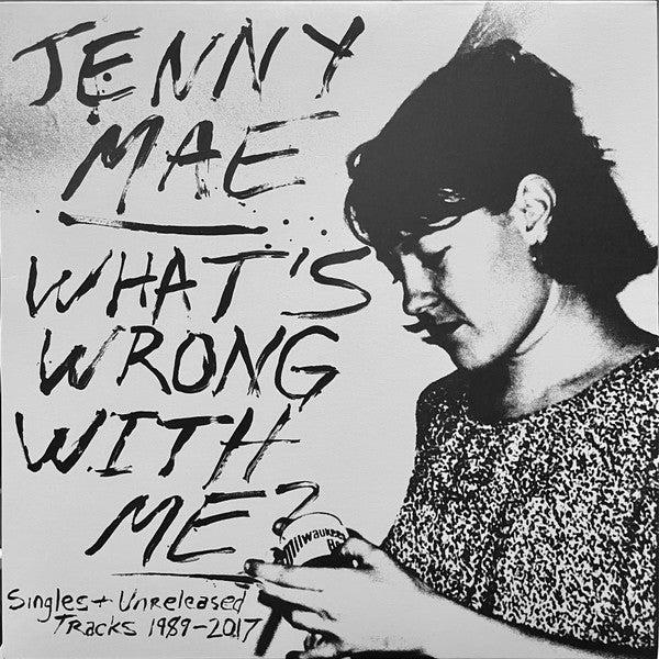 Jenny Mae - What's Wrong With Me? (Singles & Unreleased Tracks 1989-2017) (LP) (Near Mint (NM or M-)) USED