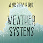 Andrew Bird - Weather Systems LP