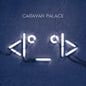 Caravan Palace - Robot 2LP