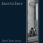 Face to Face - Don't Turn Away LP