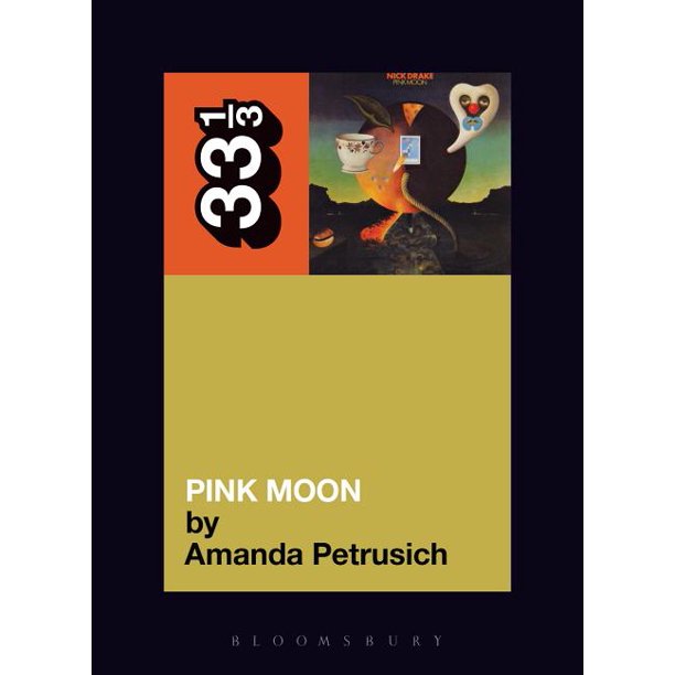 33 1/3 Book - Nick Drake - Pink Moon
