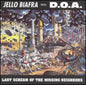 Jello Biafra - Last Scream of the Missing Neighbors LP