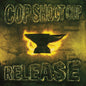 Cop Shoot Cop - Release LP (Limited Edition Yellow Vinyl)