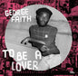 George Faith -To Be A Lover LP