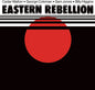 Eastern Rebellion - S/T LP (180g, 45th Anniversary, Limited to 500)