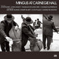 Charles Mingus - Mingus At Carnegie Hall 3LP (Deluxe Limited Edition)