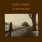 Karen Dalton -  In My Own Time (Silver Color Vinyl, 50th Anniversary Edition)