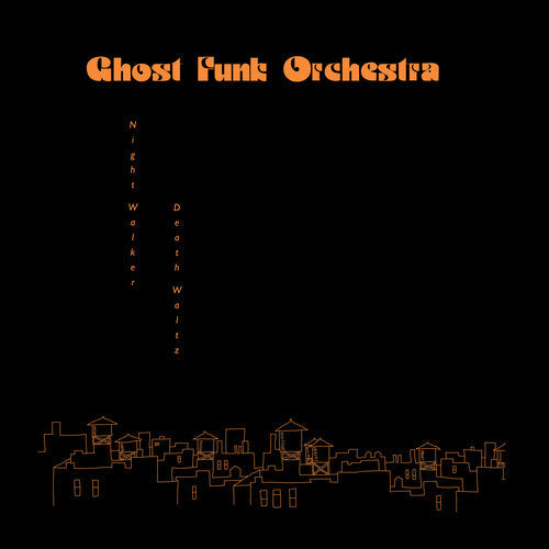 Ghost Funk Orchestra - Night Walker / Death Waltz LP (Red Vinyl, Indie Exclusive)