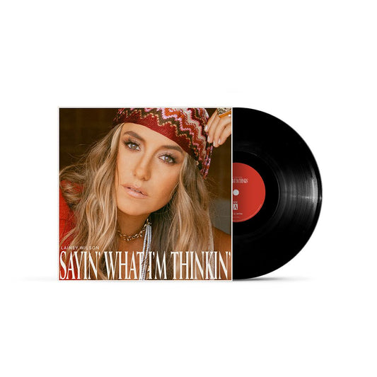 Lainey Wilson - Sayin' What I'm Thinkin' LP