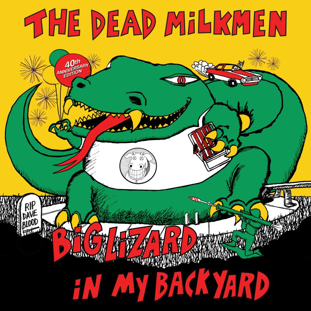 Dead Milkmen - Big Lizard In My Backyard LP (40th Anniversary Edition)