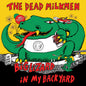 Dead Milkmen - Big Lizard In My Backyard LP (40th Anniversary Edition)