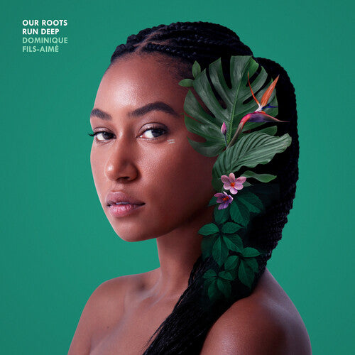 Dominique Fils-Aime - Our Roots Run Deep CD (Digipack Packaging)