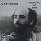 Gary Marks - Thoughts Of Why LP (Reissue)